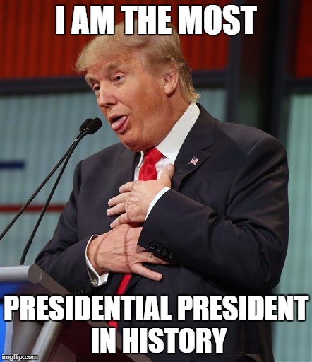 I AM THE MOST; PRESIDENTIAL PRESIDENT IN HISTORY | image tagged in tweeter | made w/ Imgflip meme maker