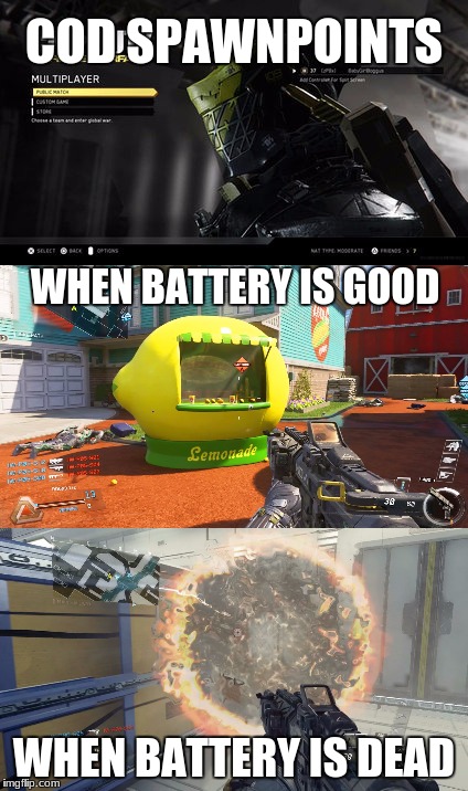 COD SPAWNPOINTS; WHEN BATTERY IS GOOD; WHEN BATTERY IS DEAD | image tagged in cod | made w/ Imgflip meme maker