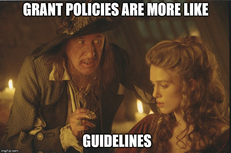 GRANT POLICIES ARE MORE LIKE; GUIDELINES | image tagged in research,proposal development,guidelines | made w/ Imgflip meme maker
