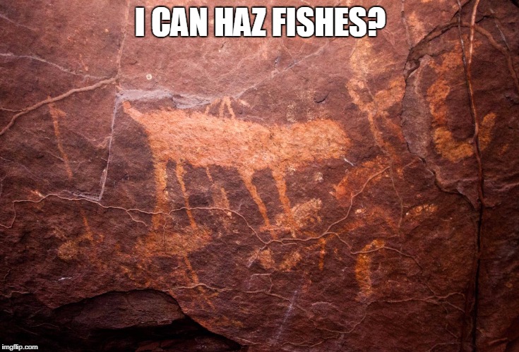 I CAN HAZ FISHES? | made w/ Imgflip meme maker