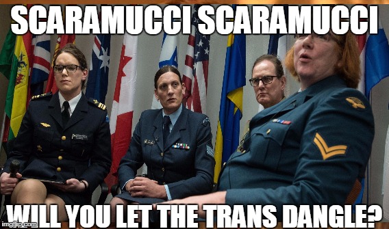 SCARAMUCCI SCARAMUCCI; WILL YOU LET THE TRANS DANGLE? | image tagged in anthony scaramucci,bohemian rhapsody | made w/ Imgflip meme maker