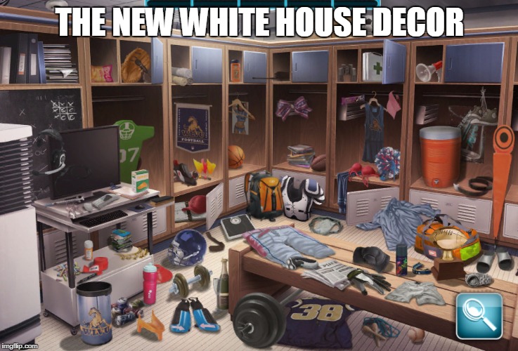 Locker room | THE NEW
WHITE HOUSE DECOR | image tagged in locker room | made w/ Imgflip meme maker