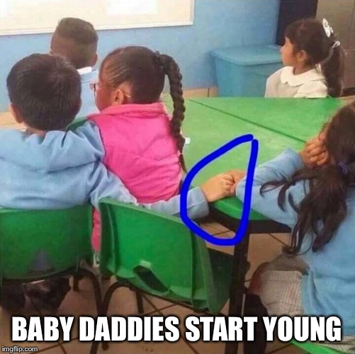 That's Mr Dulce Pinga to you! | BABY DADDIES START YOUNG | image tagged in baby daddy,two timing | made w/ Imgflip meme maker