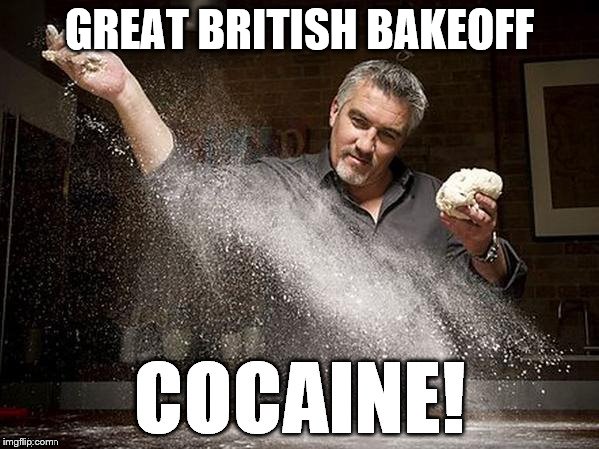 GREAT BRITISH BAKEOFF | image tagged in paul hollywood | made w/ Imgflip meme maker