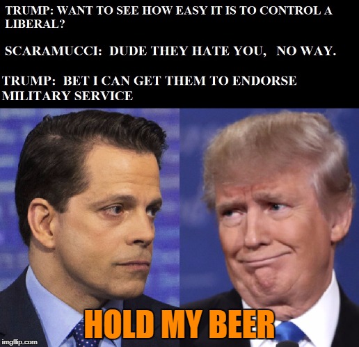 HOLD MY BEER | image tagged in trump | made w/ Imgflip meme maker
