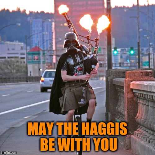 Darth Vader unicycling with bagpipes o' fire and shoveling snow. Your