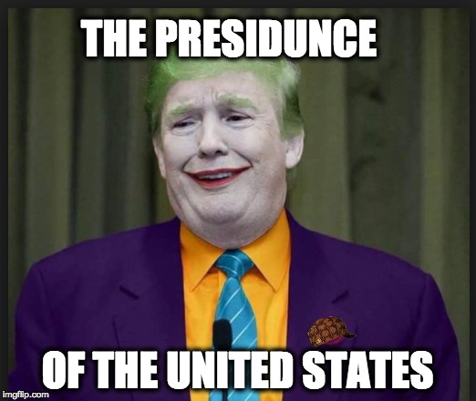 THE PRESIDUNCE; OF THE UNITED STATES | image tagged in memes | made w/ Imgflip meme maker