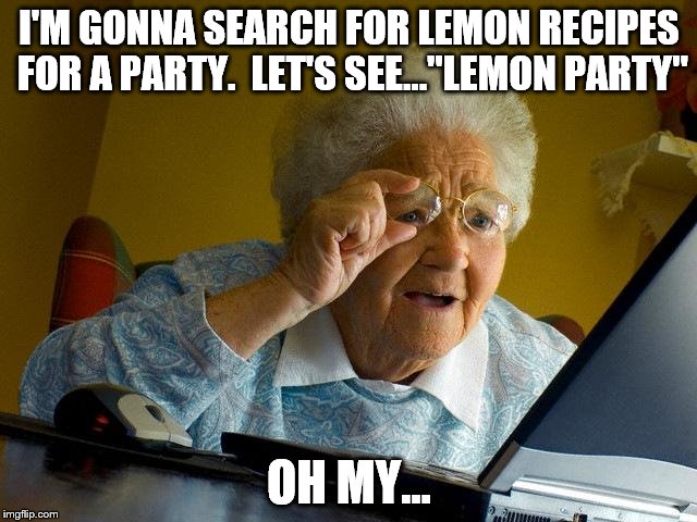 I'M gonna search for lemon recipes for a party. 
