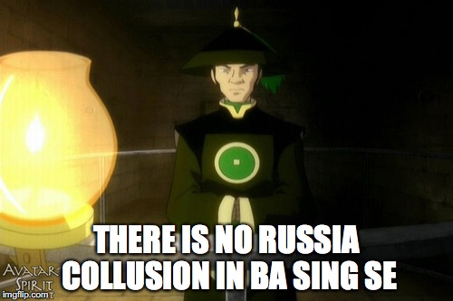 Conservatives after Don Jr.'s email scandal be like... | THERE IS NO RUSSIA COLLUSION IN BA SING SE | image tagged in donald trump jr,email scandal,avatar the last airbender,russia | made w/ Imgflip meme maker