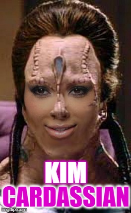 Kim Kardashian | KIM; CARDASSIAN | image tagged in kim cardassian,kim kardashian,star trek,star trek cardassians | made w/ Imgflip meme maker