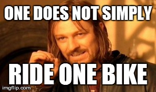 One Does Not Simply Meme | ONE DOES NOT SIMPLY RIDE ONE BIKE | image tagged in memes,one does not simply | made w/ Imgflip meme maker