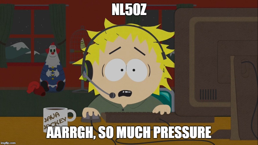 NL50Z; AARRGH, SO MUCH PRESSURE | made w/ Imgflip meme maker