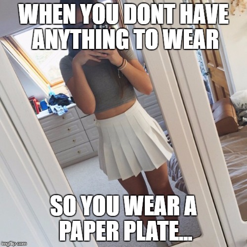 WHEN YOU DONT HAVE ANYTHING TO WEAR; SO YOU WEAR A PAPER PLATE... | image tagged in hot,youtube,upvote,jake paul,memes,funny | made w/ Imgflip meme maker
