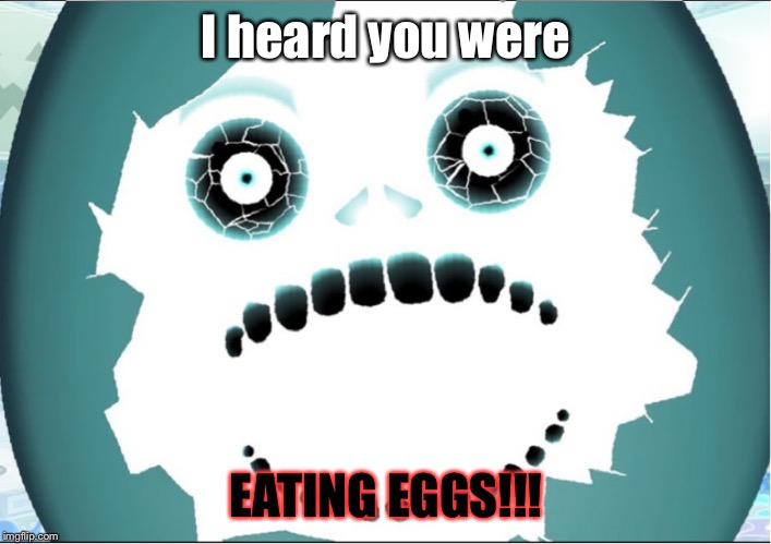 run |  I heard you were; EATING EGGS!!! | image tagged in onaf,one night at flumpty's,funny,eggs | made w/ Imgflip meme maker