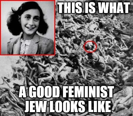 Image tagged in anne frank nazi death camp bodies - Imgflip
