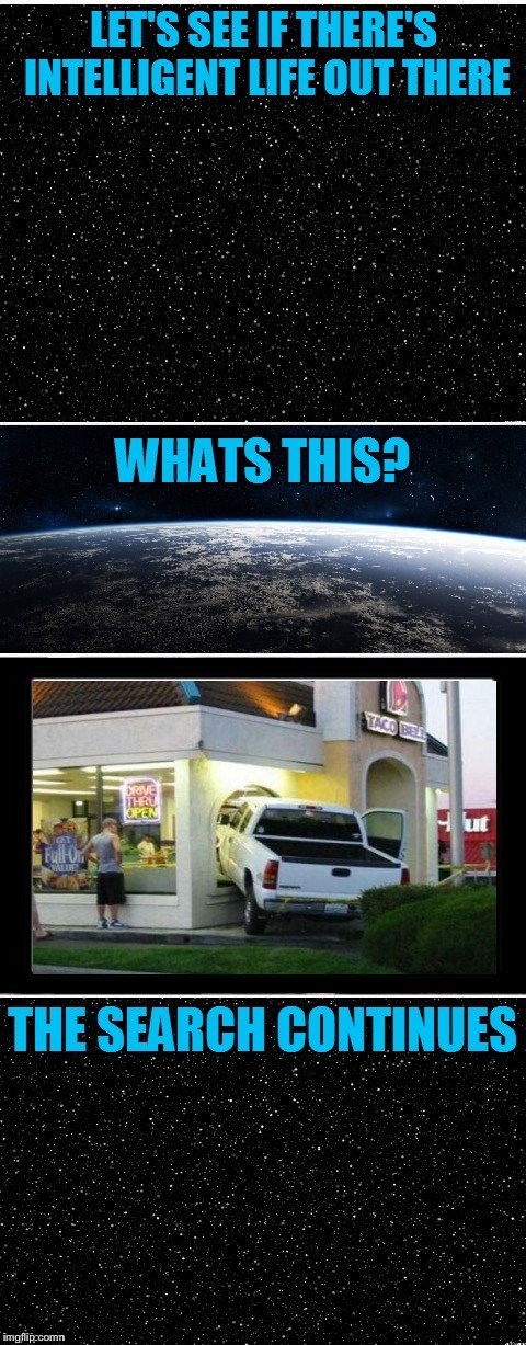 Drive Thru Open | image tagged in the search continues | made w/ Imgflip meme maker
