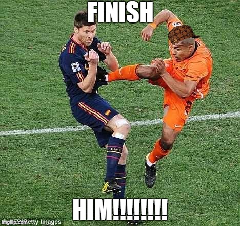soccer | FINISH; HIM!!!!!!!! | image tagged in soccer,scumbag | made w/ Imgflip meme maker