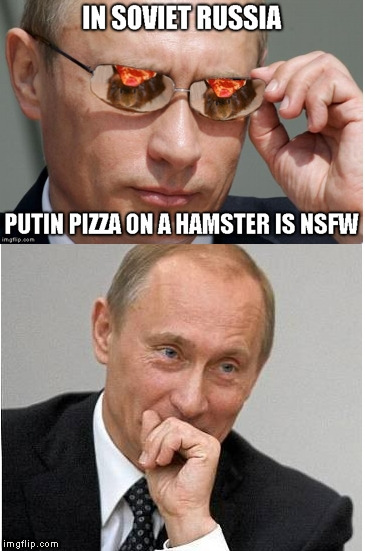 i'm 40, you'll have to understand old guy humor | image tagged in in soviet russia,putin,pizza,hamster,puns,funny meme | made w/ Imgflip meme maker