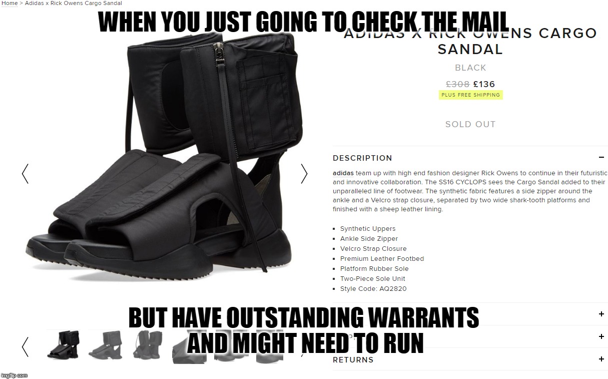 WHEN YOU JUST GOING TO CHECK THE MAIL; BUT HAVE OUTSTANDING WARRANTS AND MIGHT NEED TO RUN | made w/ Imgflip meme maker