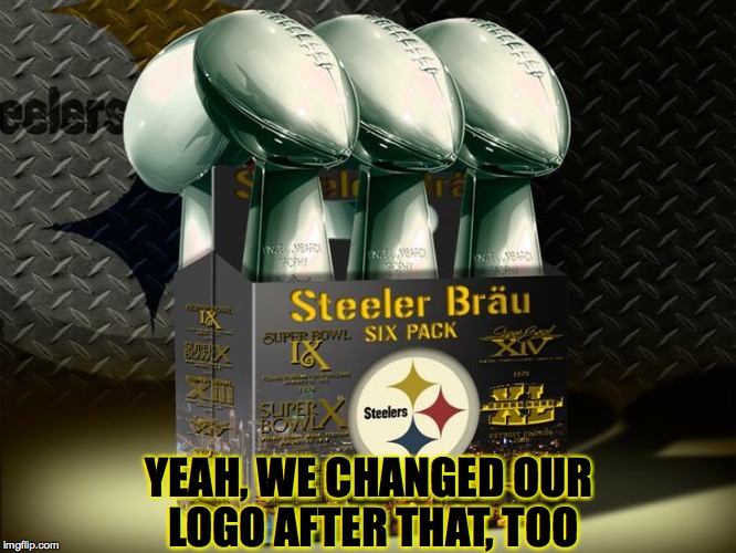 aiming for the Steeler 'Eight-Pack' (which could be football-shaped...) | YEAH, WE CHANGED OUR LOGO AFTER THAT, TOO | image tagged in memes,pittsburgh steelers,steeler eight-pack | made w/ Imgflip meme maker
