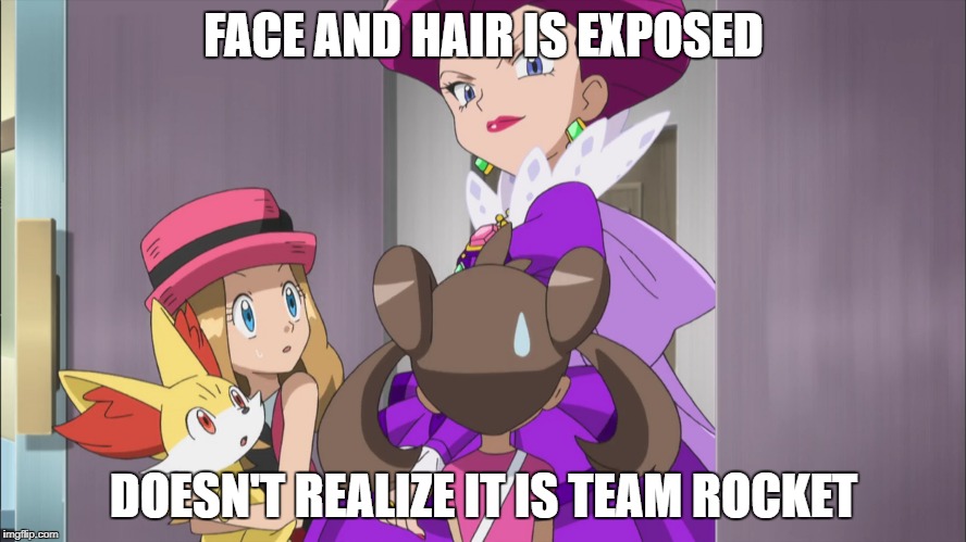 FACE AND HAIR IS EXPOSED; DOESN'T REALIZE IT IS TEAM ROCKET | image tagged in pokemon | made w/ Imgflip meme maker