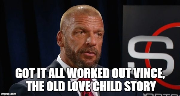 GOT IT ALL WORKED OUT VINCE, THE OLD LOVE CHILD STORY | made w/ Imgflip meme maker