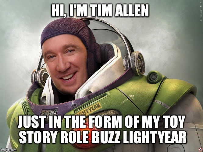 Tim Allen in the Live Action Version of his Toy Story role as Buzz