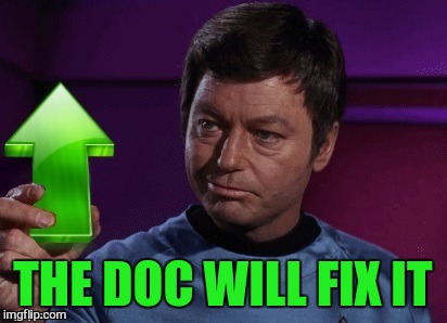 THE DOC WILL FIX IT | made w/ Imgflip meme maker