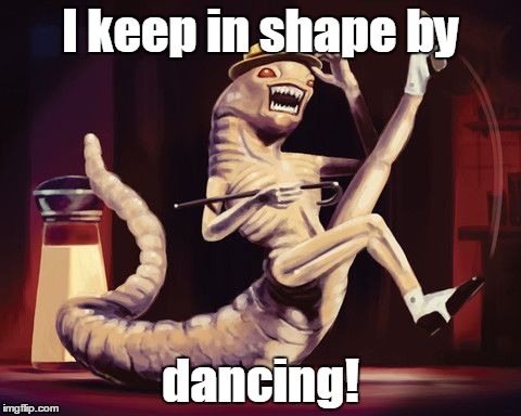 I keep in shape by dancing! | made w/ Imgflip meme maker