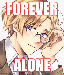 APH Canada | FOREVER ALONE | image tagged in aph canada | made w/ Imgflip meme maker