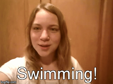 Swimming! | image tagged in gifs | made w/ Imgflip video-to-gif maker