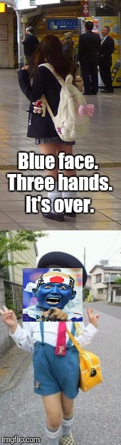 Another tragic end. :D | Blue face. Three hands. It's over. | image tagged in funny,japan,japanese,humor,memes,relationships | made w/ Imgflip meme maker