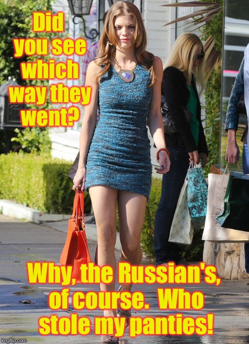 It's a rash all right!  Of panty thefts! | Did you see which way they went? Why, the Russian's, of course.  Who stole my panties! | image tagged in memes,panties stolen,short skirt,russians blamed | made w/ Imgflip meme maker