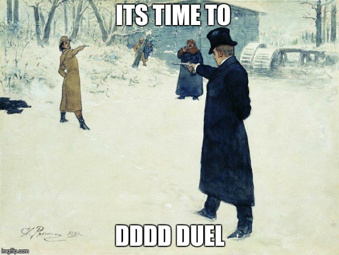 DUEL | ITS TIME TO; DDDD DUEL | image tagged in duel,yugioh | made w/ Imgflip meme maker