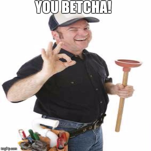 YOU BETCHA! | made w/ Imgflip meme maker