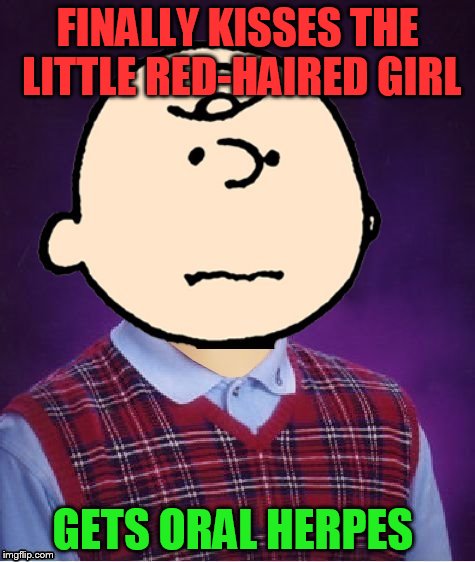 FINALLY KISSES THE LITTLE RED-HAIRED GIRL GETS ORAL HERPES | made w/ Imgflip meme maker