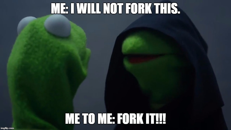 http://popculturelandscape.com/wp-content/uploads/2014/08/Muppet | ME: I WILL NOT FORK THIS. ME TO ME: FORK IT!!! | image tagged in http//popculturelandscapecom/wp-content/uploads/2014/08/muppet | made w/ Imgflip meme maker