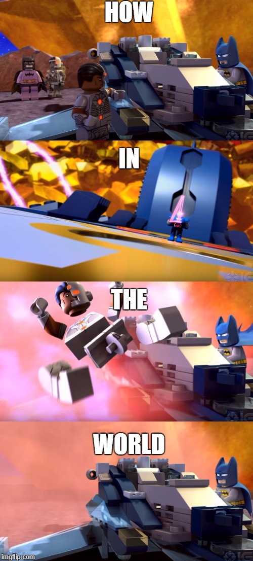 How did Batman survive that? |  HOW; IN; THE; WORLD | image tagged in lego,batman,justice league | made w/ Imgflip meme maker