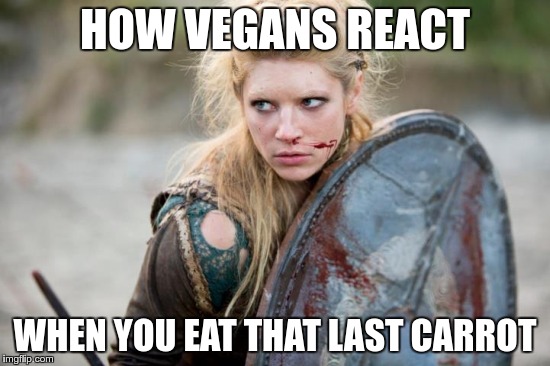 Reactive Vegans | HOW VEGANS REACT; WHEN YOU EAT THAT LAST CARROT | image tagged in memes,funny,vegan,reaction | made w/ Imgflip meme maker