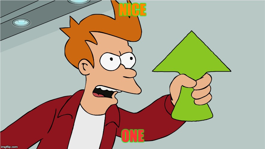 NICE ONE | made w/ Imgflip meme maker