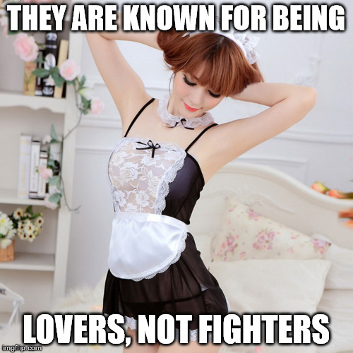 THEY ARE KNOWN FOR BEING LOVERS, NOT FIGHTERS | made w/ Imgflip meme maker