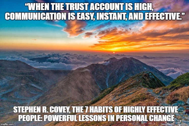 The Trust Account | image tagged in communication,trust,inspirational quote,deep thoughts,wisdom,success | made w/ Imgflip meme maker