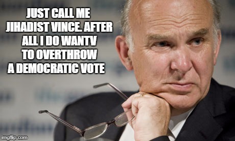 JUST CALL ME JIHADIST VINCE. AFTER ALL I DO WANTV TO OVERTHROW A DEMOCRATIC VOTE | image tagged in the most interesting man in the world | made w/ Imgflip meme maker