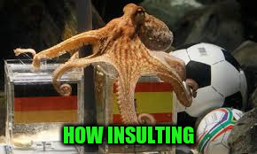 HOW INSULTING | made w/ Imgflip meme maker