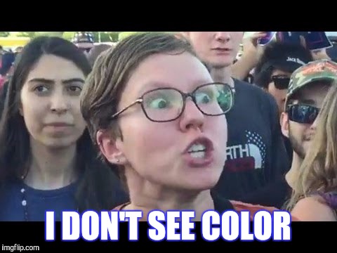I DON'T SEE COLOR | made w/ Imgflip meme maker
