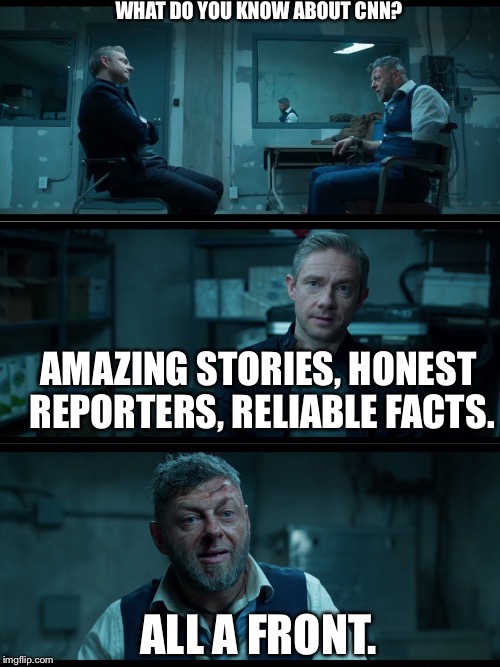 What do you know about...? | WHAT DO YOU KNOW ABOUT CNN? AMAZING STORIES, HONEST REPORTERS, RELIABLE FACTS. ALL A FRONT. | image tagged in what do you know about | made w/ Imgflip meme maker