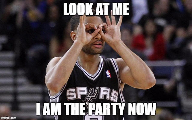 LOOK AT ME; I AM THE PARTY NOW | made w/ Imgflip meme maker