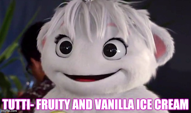 TUTTI- FRUITY AND VANILLA ICE CREAM | image tagged in imaginary mary | made w/ Imgflip meme maker