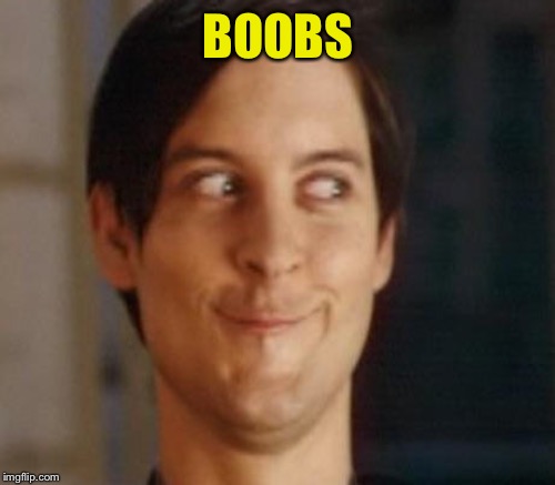 BOOBS | made w/ Imgflip meme maker