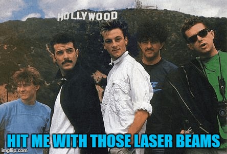 HIT ME WITH THOSE LASER BEAMS | made w/ Imgflip meme maker